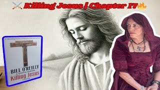 WHEN THE WORLD GOES MAD: Regina Reads Chapter 17 | Killing Jesus Series 📱