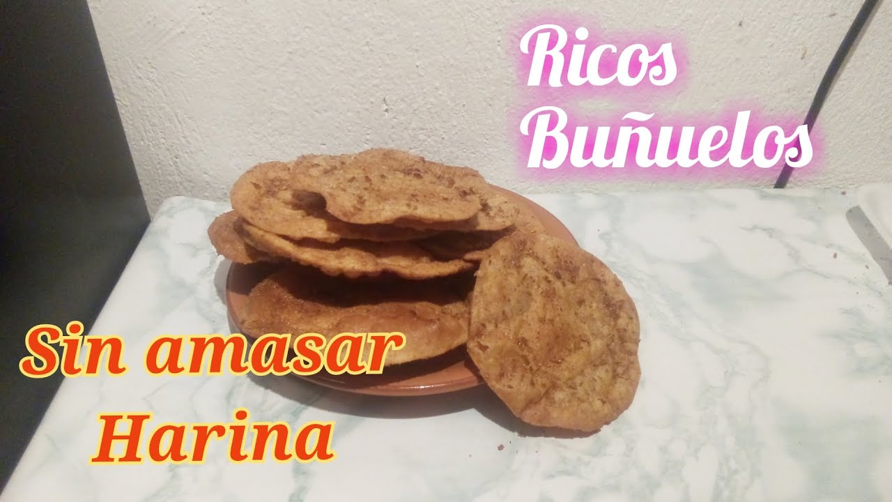 Ricos buñuelos💯 fácil de hacer con tortillas de harina precocidas YouTube