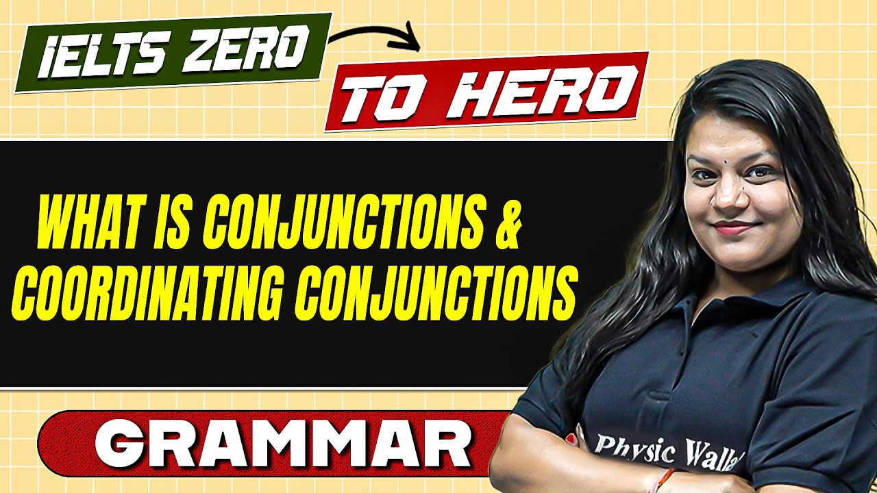 IELTS Zero to Hero 😎 :  What is Conjunctions and Coordinating Conjunctions 🔥 | IELTS Preparation 🚀