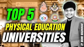 Top 5 Universities for Physical Education in 2024 | PE & Sports Studies (B.P.Ed./M.P.Ed.)
