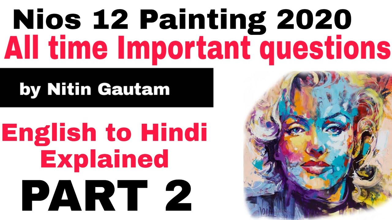 Nios 12 Painting most important question for April 2020 exam Nitin