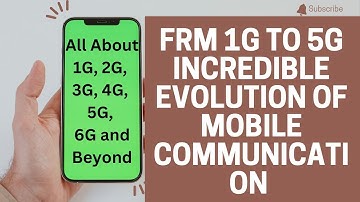From 1G to 5G: Incredible Evolution of Mobile communication