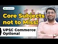 UPSC Commerce Subject Wise Marks Distribution | Commerce Optional Preparation | UPSC Mains 2023