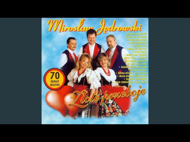 Miroslaw Jedrowski - Kochane Zdrowie
