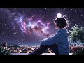 Night Under The Stars Cosmic Lofi Beats For Sleep Study Deep Relaxation