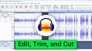 Audacity Tutorial | Edit, Trim, and Cut Audio Files