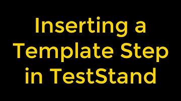 Inserting a Template Step in TestStand