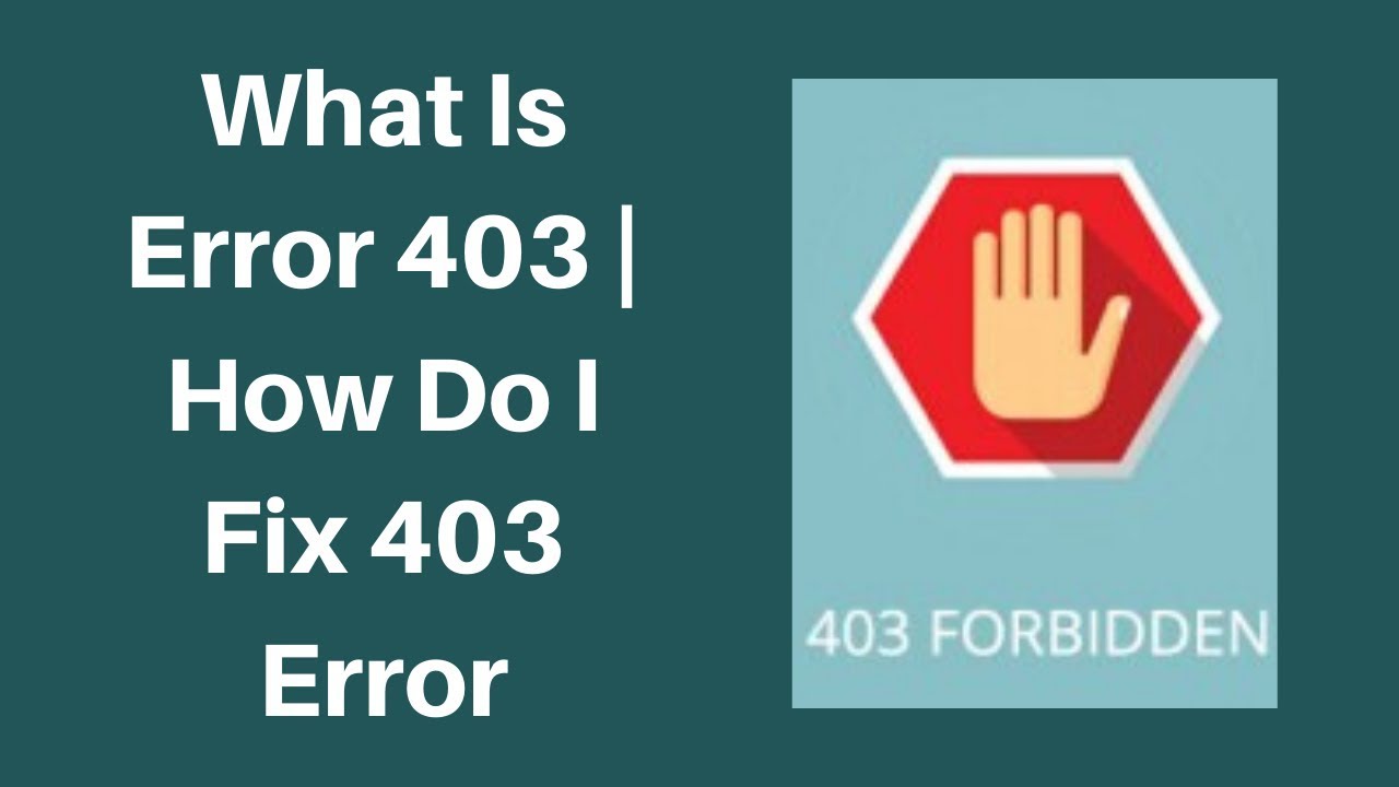 What is error 403 | How do I fix 403 Error - YouTube