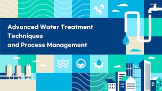 (Video Lecture 2-3) Advanced Water Treatment Techniques and Process Management