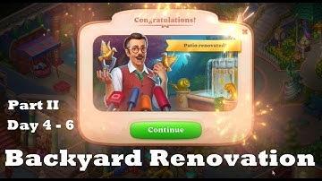 Manor Matters Backyard Renovation Complete Day 4 -  6 Part II HD Walkthrough | Android | ios | app