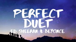 Ed Sheeran & Beyoncé - Perfect Duet Romantic Love Song