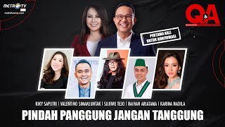 Q&A - (FULL) Anies Baswedan, Pindah Panggung Jangan Tanggung