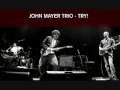 Video voorbeeld van "John Mayer Trio - California Dreaming"