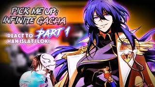 Pick Me Up Infinite Gacha Nilfheim React To Han Islatloki Part 1 Gacha Reaction