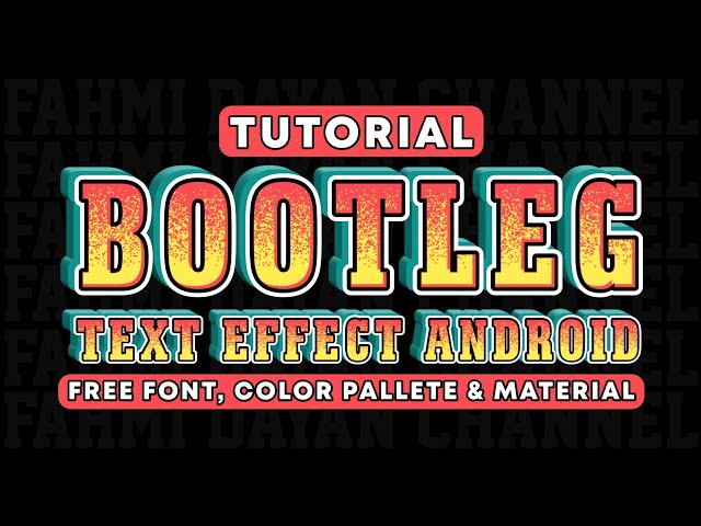 Text effects on android | Create a bootleg design class=