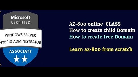 Azure 800 online Training | How to create a child domain | How to create tree domain | Advance MCSE