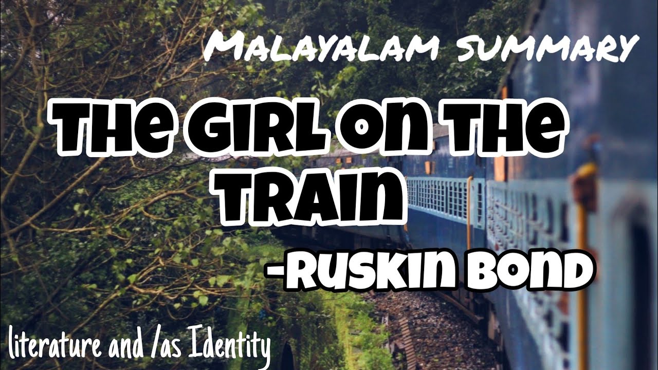 The girl on the train by Ruskin Bond||malayalam