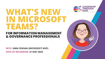 New Updates to Microsoft Teams for Information Management & Governance Professionals