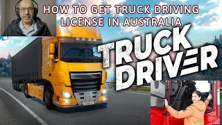 How To Get Truck Driving Licence In Australia Requirements