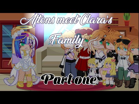 Afton family meet Clara's Family || Part 1 ||