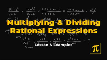 MULTIPLY & DIVIDE Rational Expressions - It