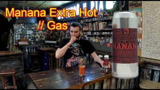 Manana Extra Hot // Gas Пивной обзор от чайника