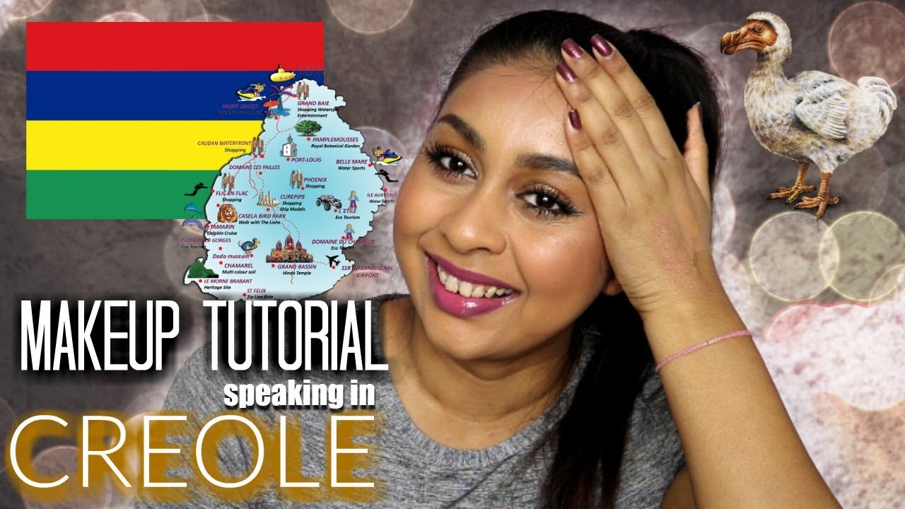 FULL MAKEUP TUTORIAL SPEAKING IN MAURITIAN CREOLE YouTube