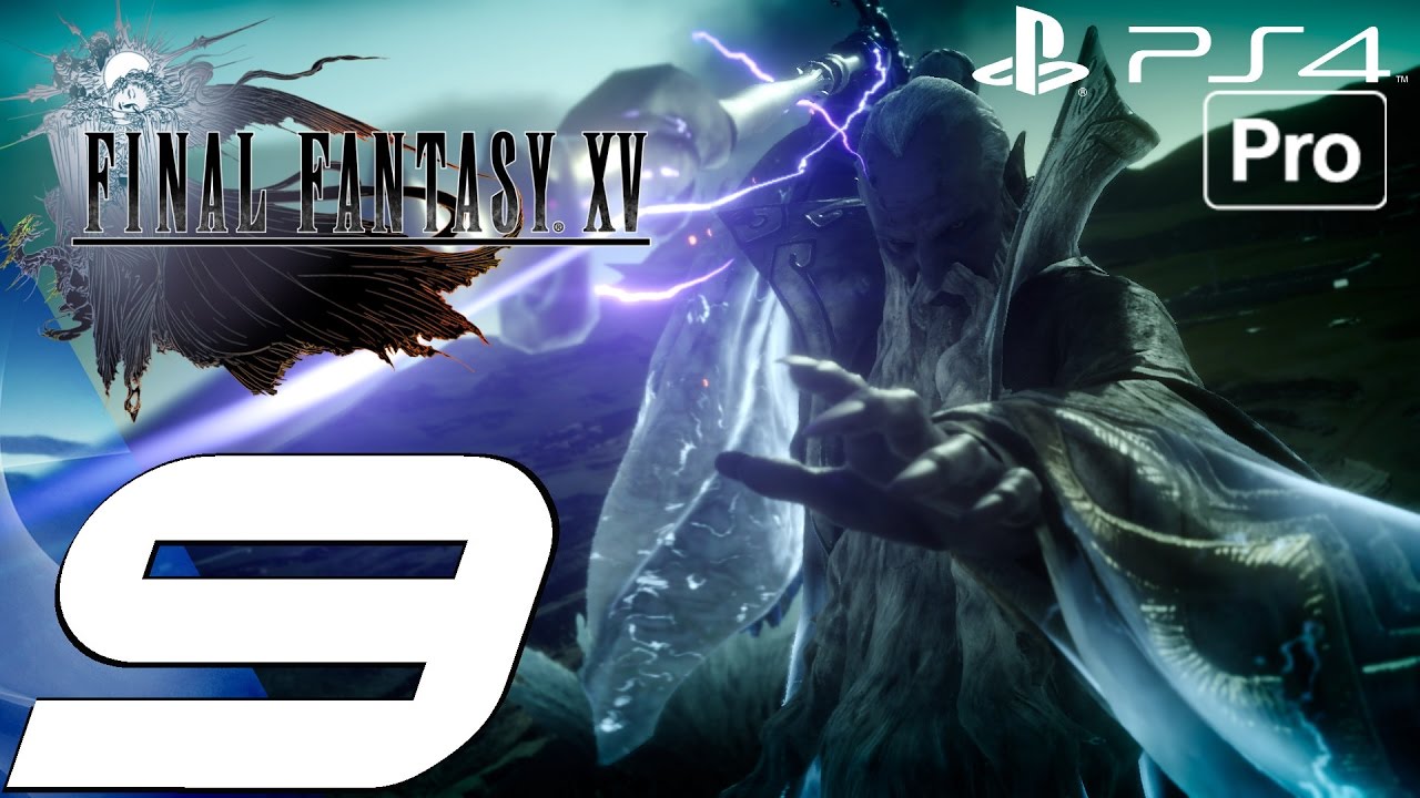 FINAL FANTASY XV - Gameplay Walkthrough Part 9 - Fociaugh Hollow