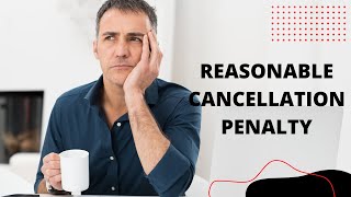 What Is A Reasonable Cancellation Penalty For A Property Lease Agreement?