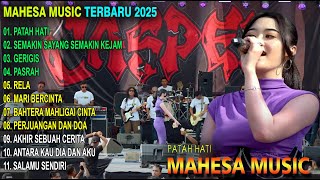 COCOK UNTUK CEK SOUND ✅ - PATAH HATI -  MAHESA MUSIC LAGU KLASIK TERBARU 2025