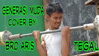 Generasi muda rhoma irama cover aris tegal Generasi muda rhoma irama( cover.) by aris tegal