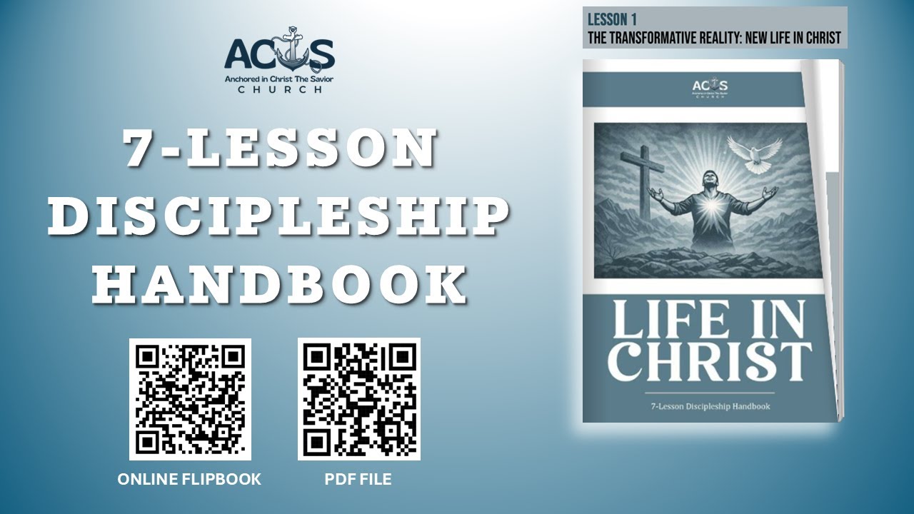 Life in Christ Discipleship Handbook - Lesson 1:The Transformative Reality: New Life in Christ