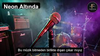 Neon Altında İlk Adımı At - Fonika 
