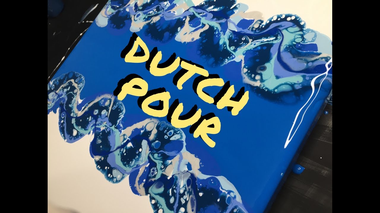 Beautiful Dutch Pour I Acrylic Pouring Technique - YouTube