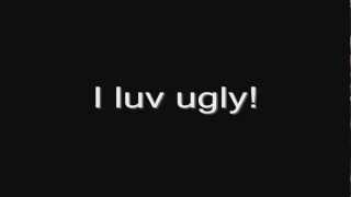 lordi - I Luv Ugly (lyrics) HD