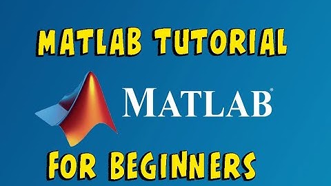 Matlab Tutorial - Matlab for Beginners | Matlab R2020a Basics |   [Full Course]