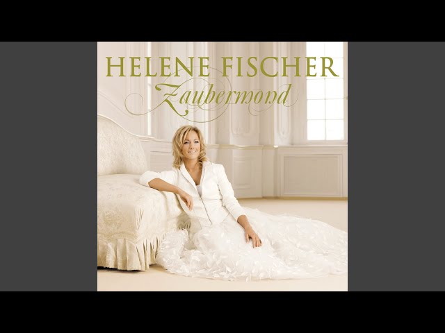 Helene Fischer - Frag nicht wo und wann