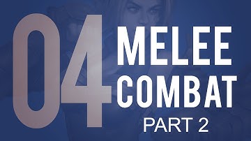 UE4 Blueprint Tutorial 04 - Melee Combat (2/6)
