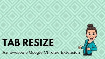 Extension Tab Resize