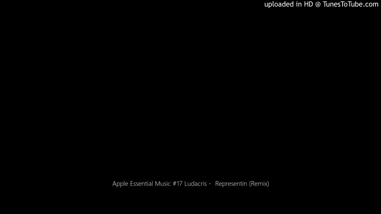 Apple Essential Music #17 Ludacris -  Representin (Remix)