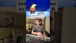 I Vocoded Smiling Friends Pt. 8