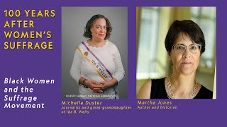 Black Women and the Suffrage Movement | 100 Years After Women's Suffrage