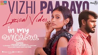 Vizhi Paarayo - Lyric Video | In My Vaazhkai | Poornima Ravi | Araathi | Tamada Media