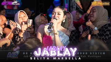 JABLAY - SELIYA MARSELLA || THE GEN ZIE OF PANTURA SELIYA MARSELLA