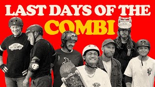 Last Days of the Combi