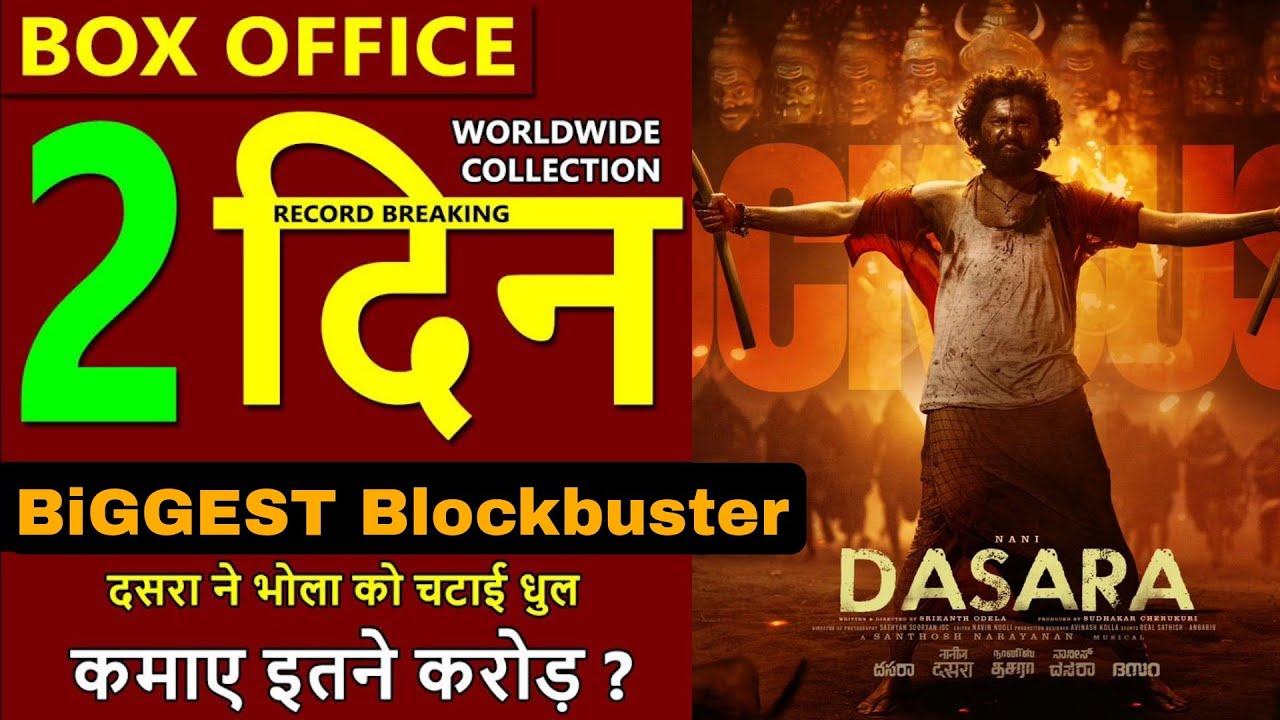 Dasara Box Office Collection Day 2, Dasara Day 1 Worldwide Collection, Budget | Nani
