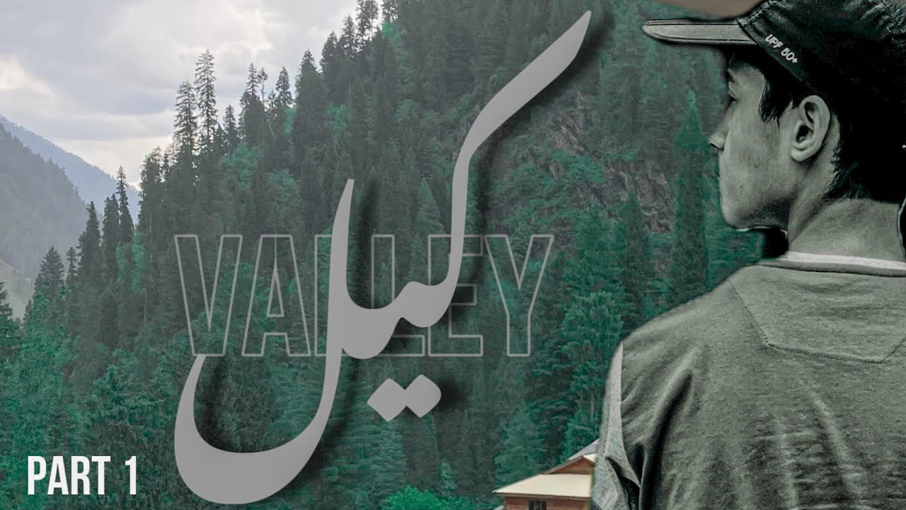 Reached KEL VALLEY! 🇵🇰
