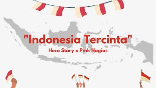 Download lagu Indonesia Tercinta Heco Story x Pmk Hagios... mp3