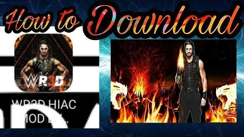 Who to download WR3D 2K19 mod in Android (Ronit Sharma)