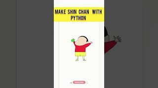 How to make Shin Chan with python😁😁😉😉#shorts